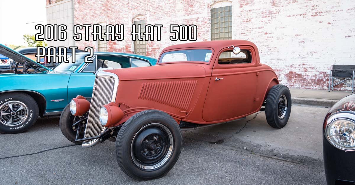 2016 Stray Kat 500 Pt. 2 Sponsored by Owens Salvage