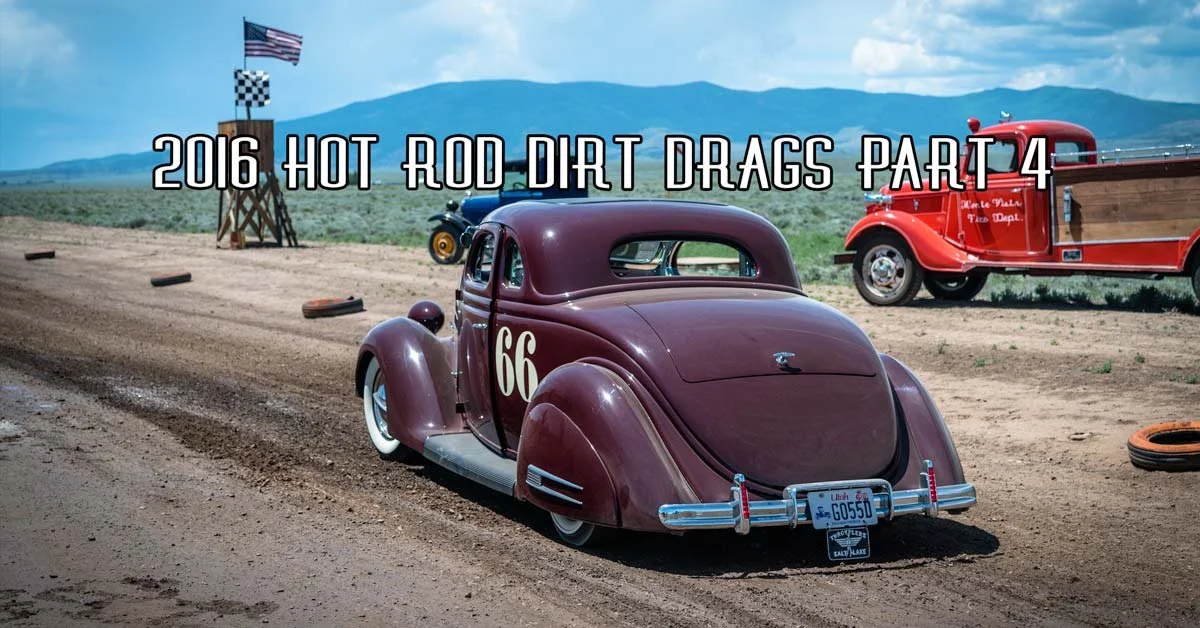 2016 Hot Rod Dirt Drags Pt 4 Sponsored By Speedway Motors