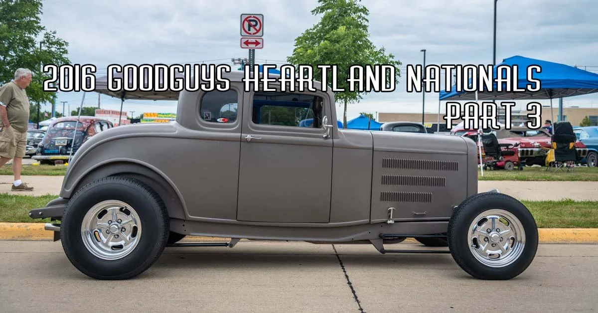 2016 Goodguys Heartland Nationals Pt 3 Sponsored By Speedway Motors