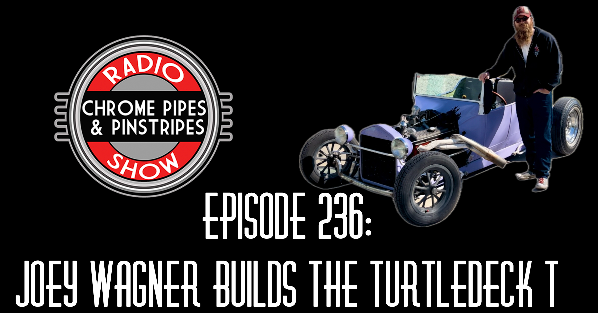 236 : Joey Wagner Builds The Turtledeck T