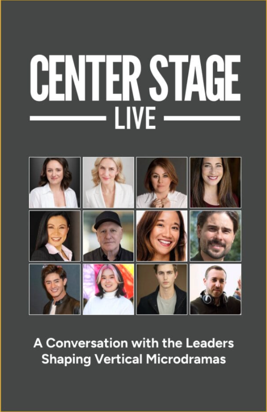 CENTER STAGE LIVE - Vertical Microdramas Panel