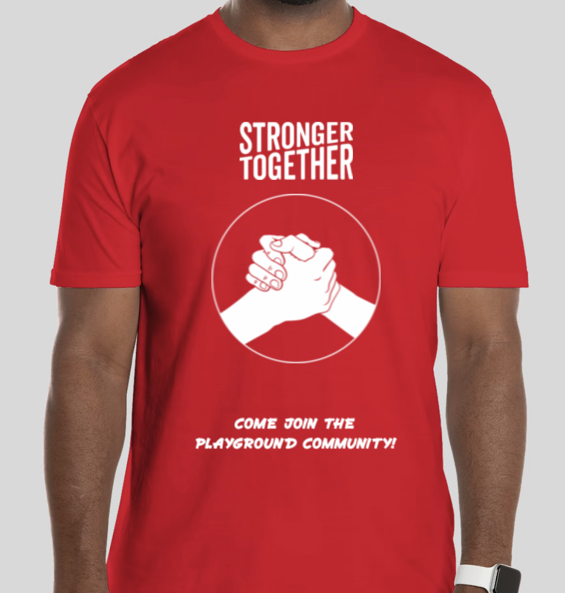 Stronger Together - The Playground Community T-shirt
