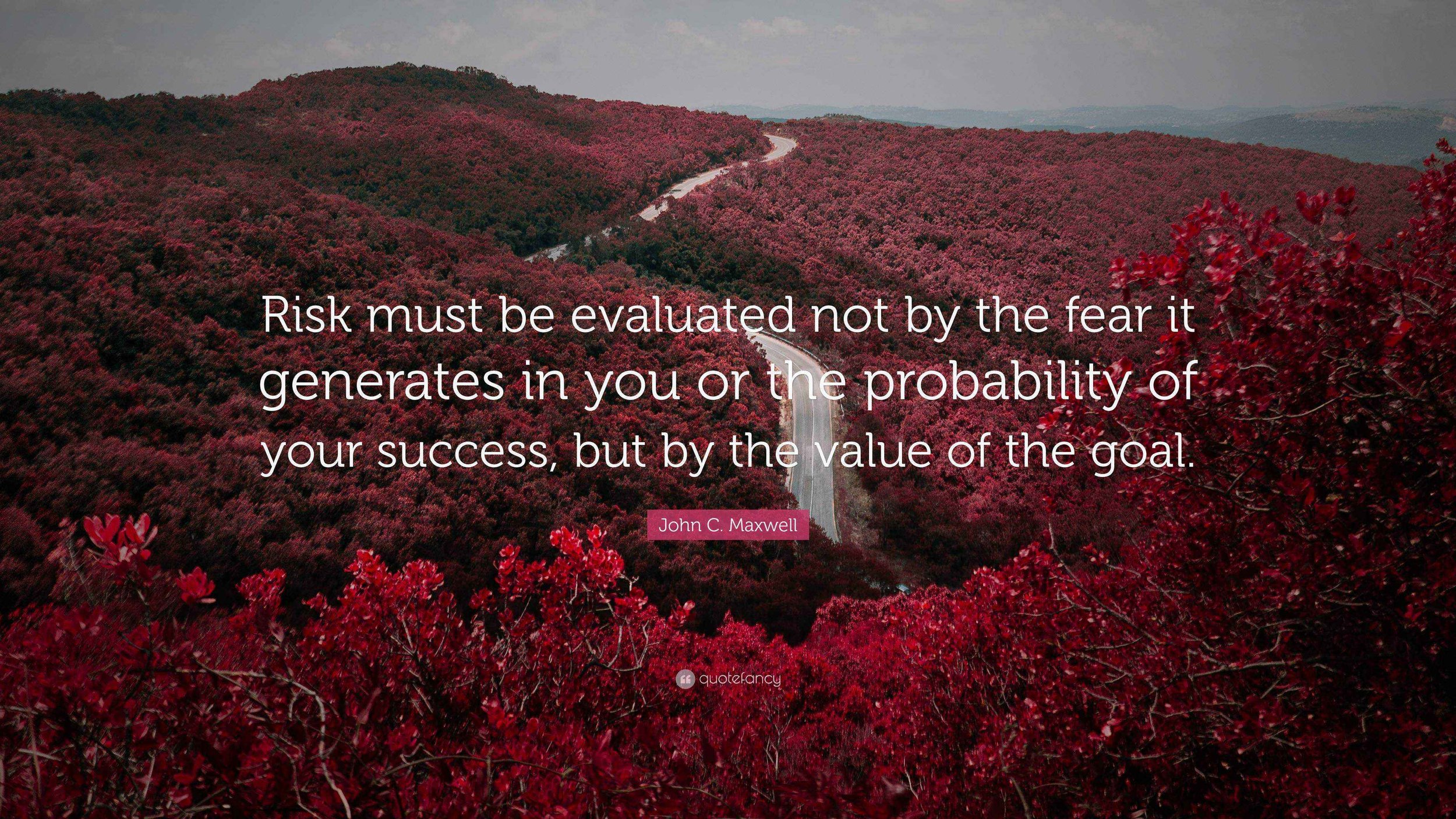Be Willing to Take a Risk