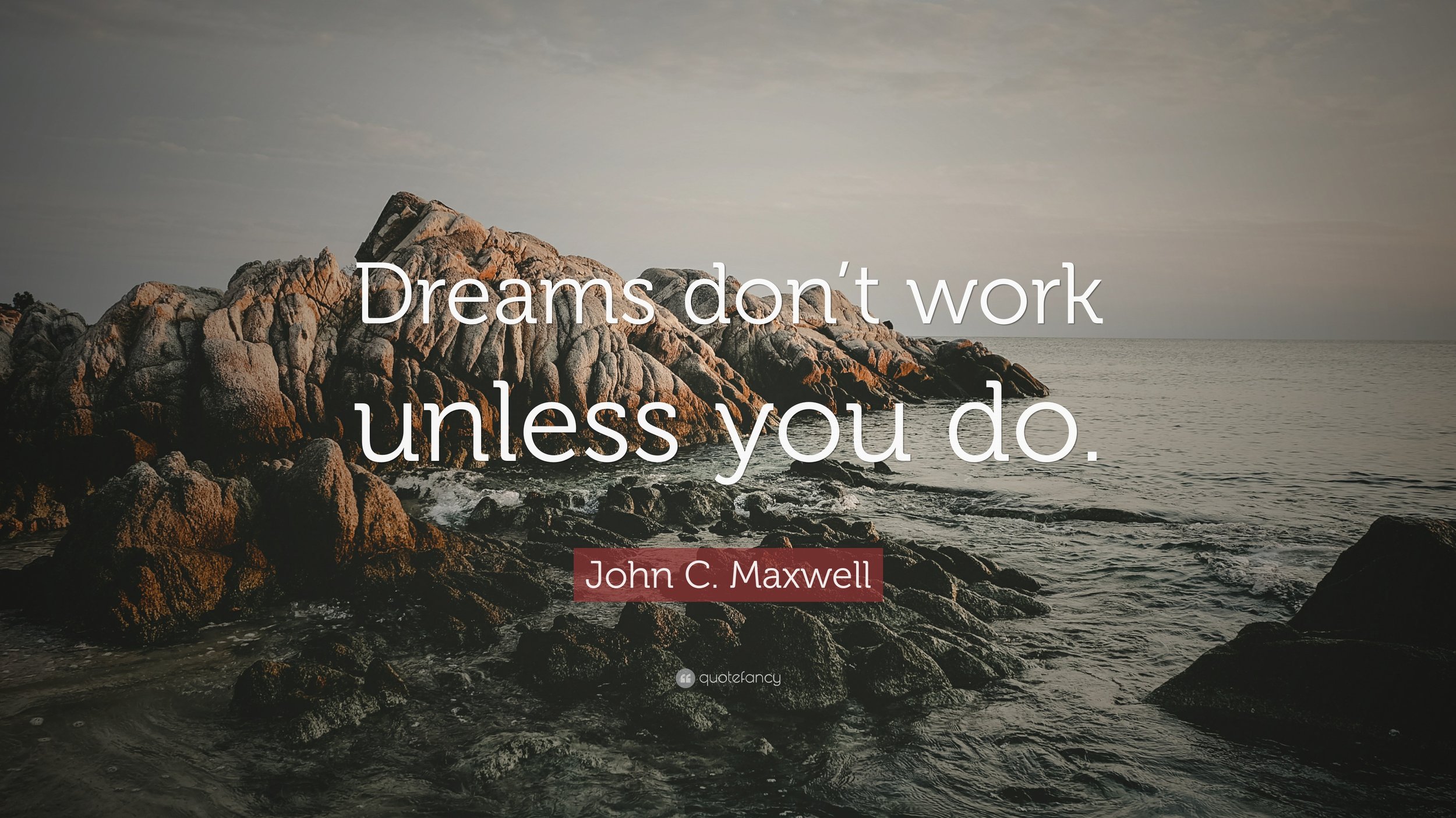 People Live Up to Their Dreams When Given the Chance to Fulfill Them