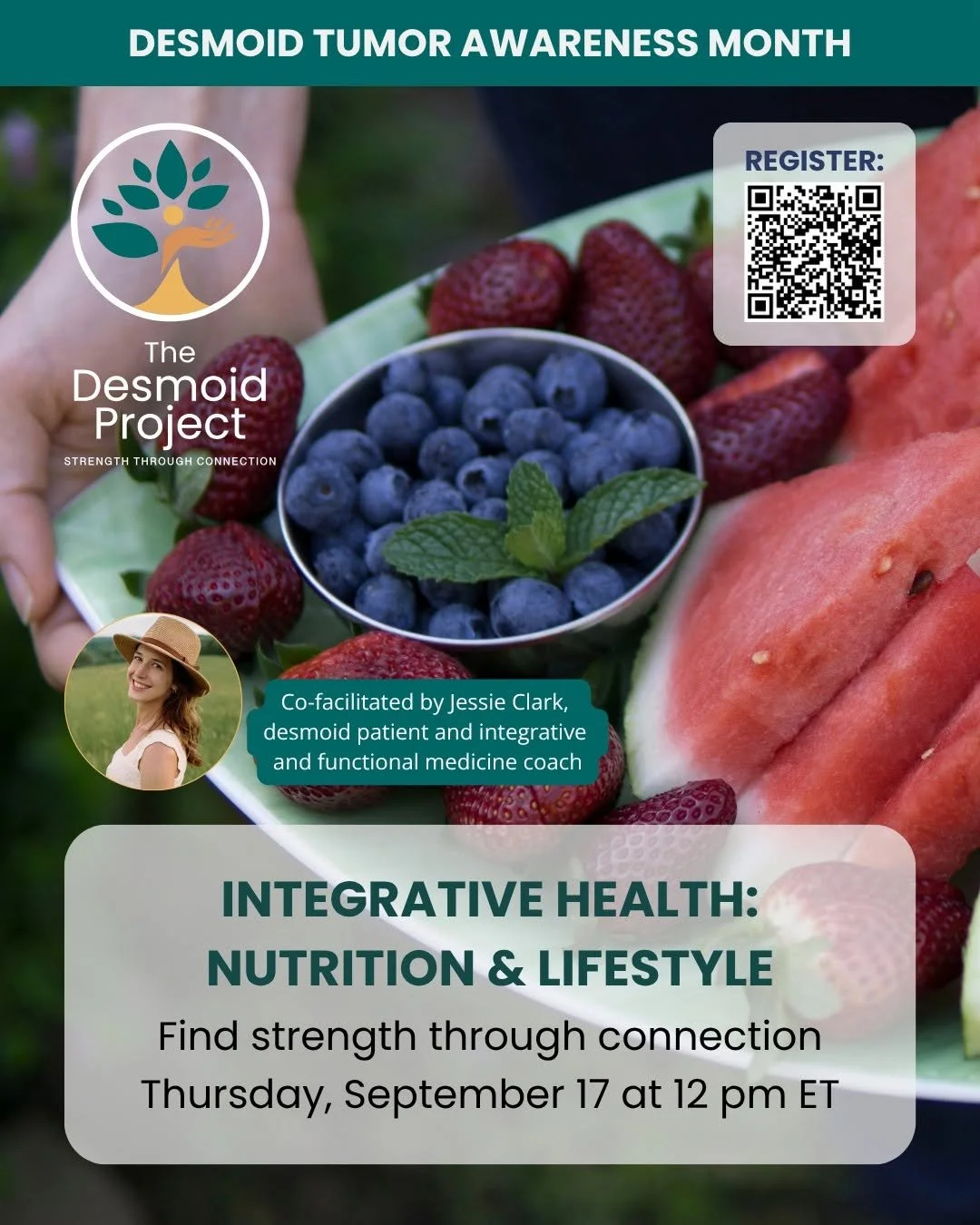 Flyer for Desmoid Tumor Awareness Month featuring a bowl of fruit. Desmoid Project Gathering Tree Series event on September 17th at 12 pm ET, co-facilitated by Jessie Clark, related to integrative health, nutrition, and lifestyle.