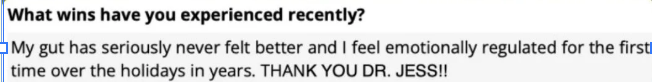 Text from a survey question asking about recent wins, with a response about feeling emotionally regulated and thankful to Dr. Jess.
