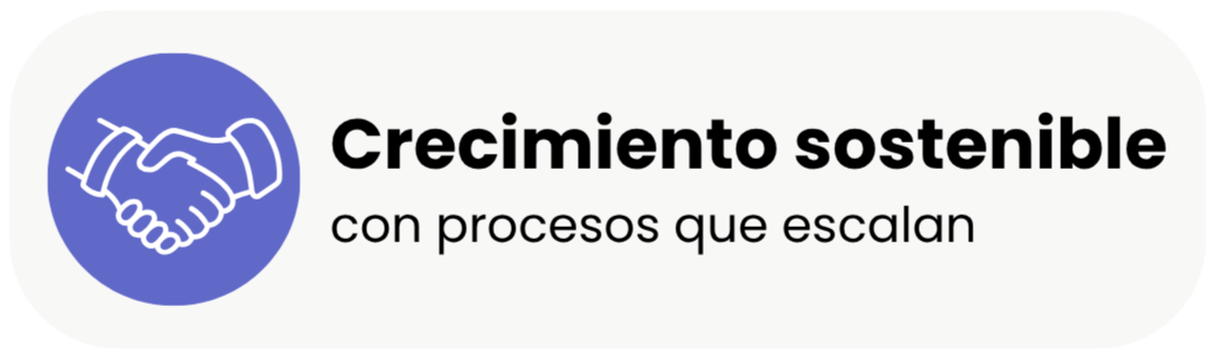 Icono de un apretón de manos en un círculo azul y texto que dice 'Crecimiento sostenible con procesos que escalan'.