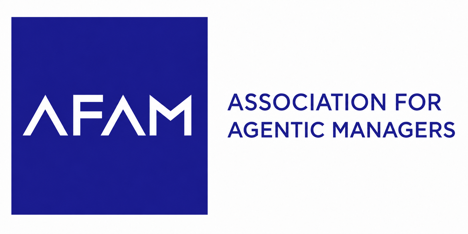 Association for Agentic Managers (AFAM)