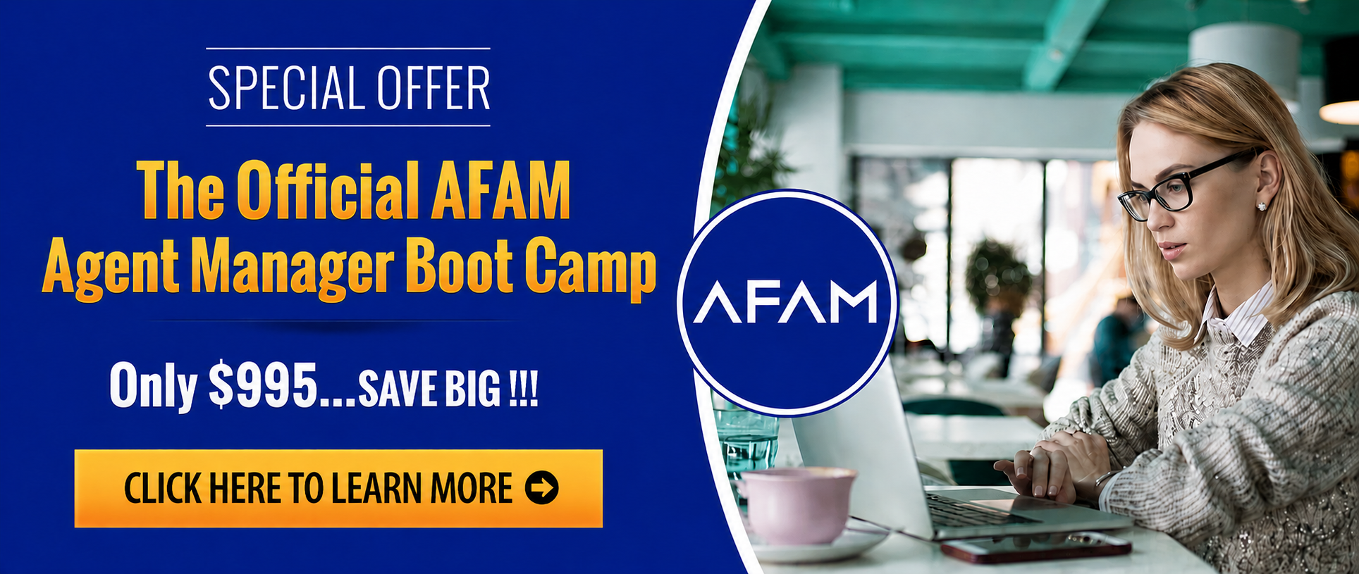 The Official AFAM Agent Manager Bootcamp