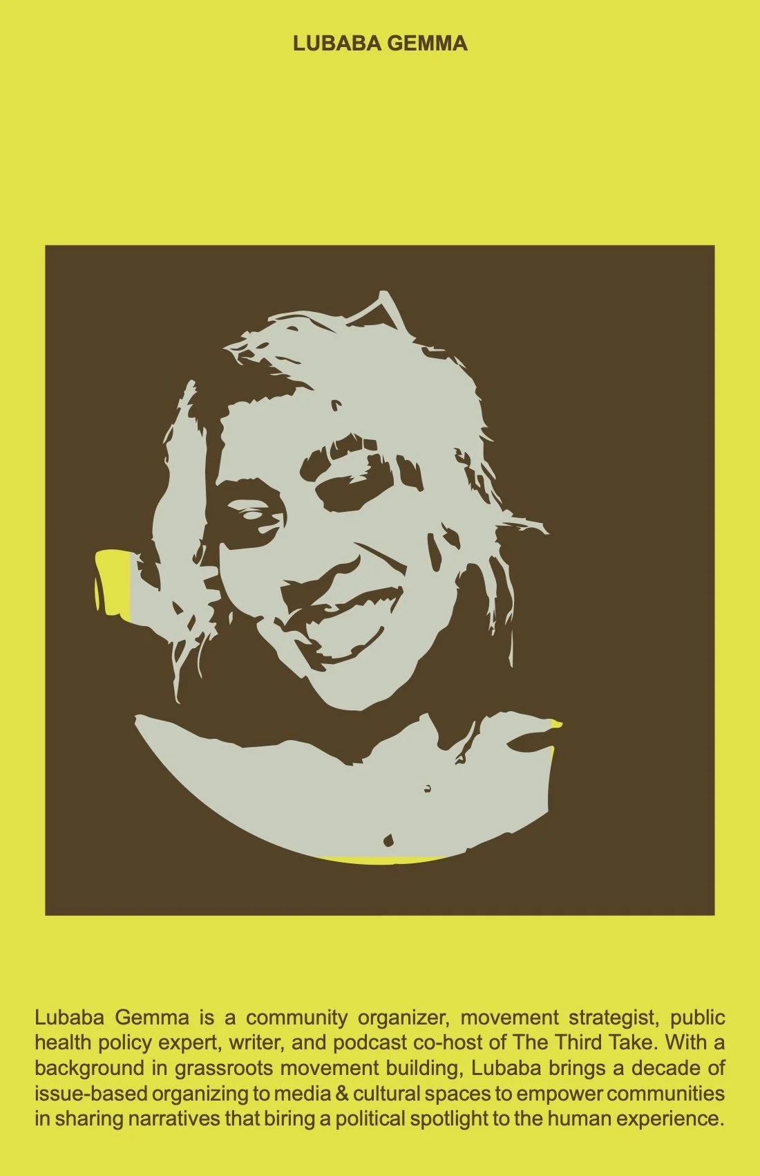 Book cover with yellow background and a stylized black and white portrait of a smiling woman. Text at top reads "LUBABA GEMMA" and a paragraph at bottom describes her as a community organizer, movement strategist, and podcast co-host.