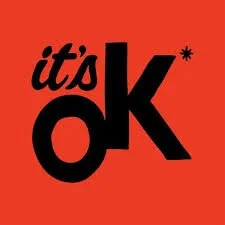 Graphic with red background and black text saying "it's ok" with an asterisk.