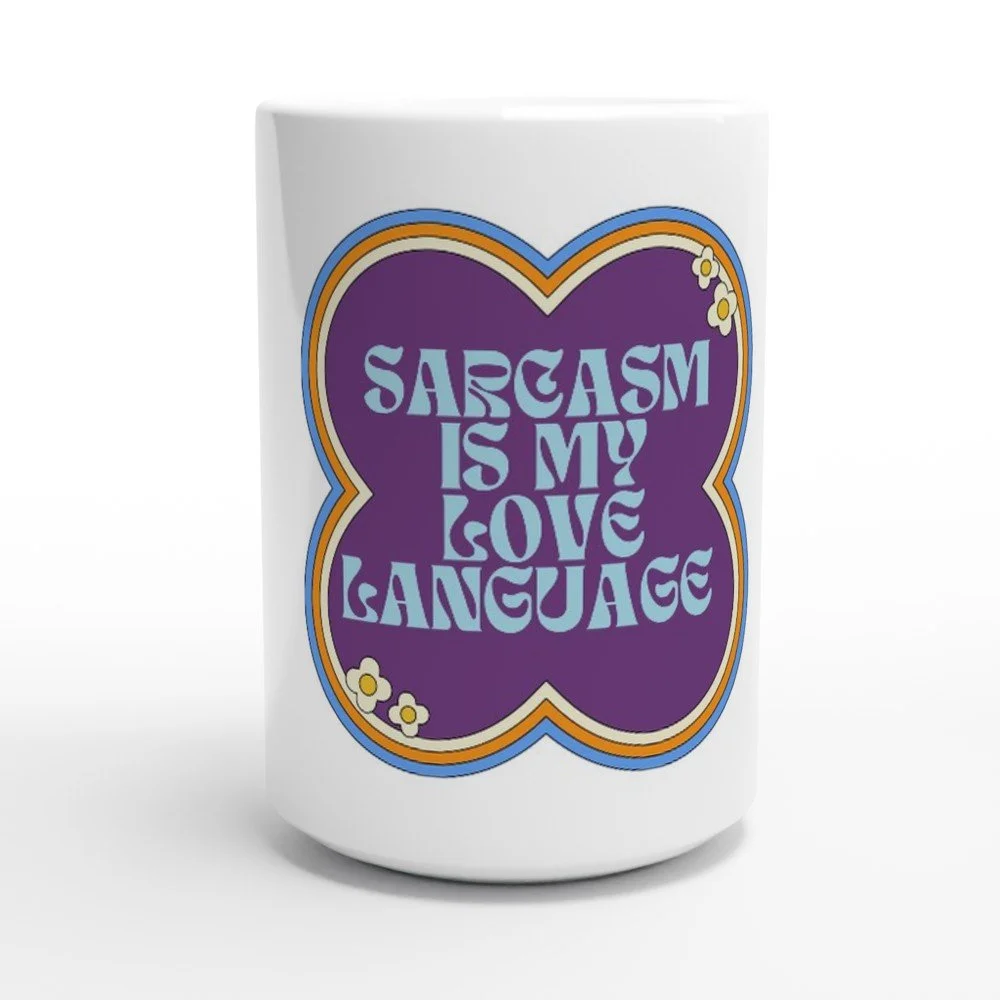 Sarcasm Love Mug
