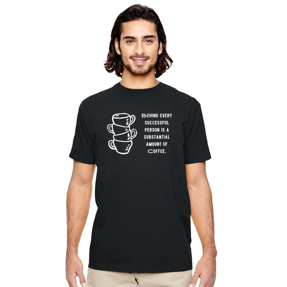 Substantial Amount Of Coffee Shirt