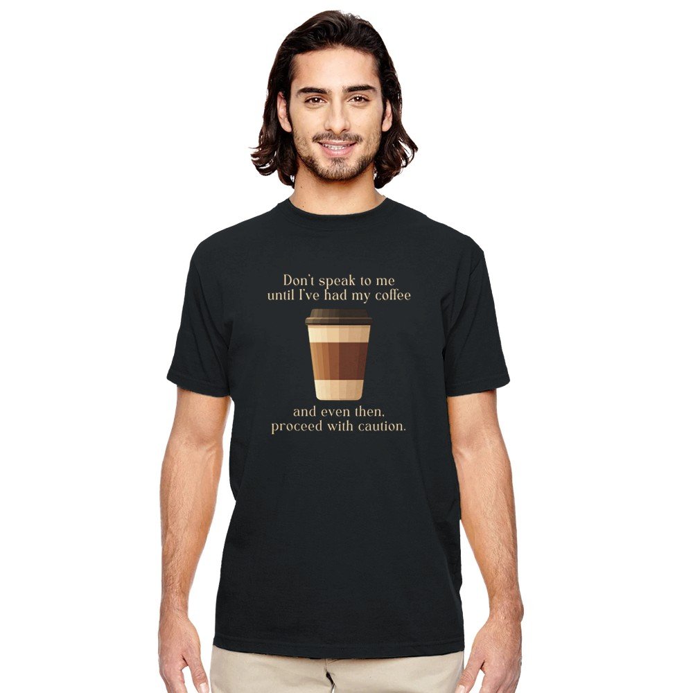Don't Speak Before Coffee Shirt