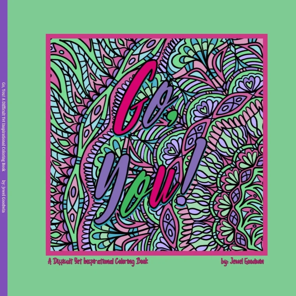 Go, You! A Difficult Yet Inspirational Coloring Book
