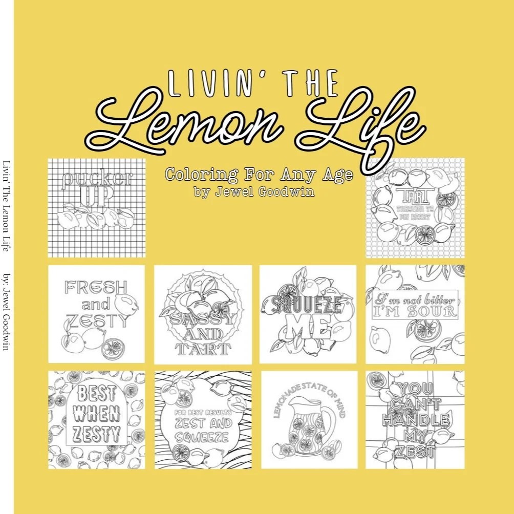 Livin' The Lemon Life Coloring for Any Age