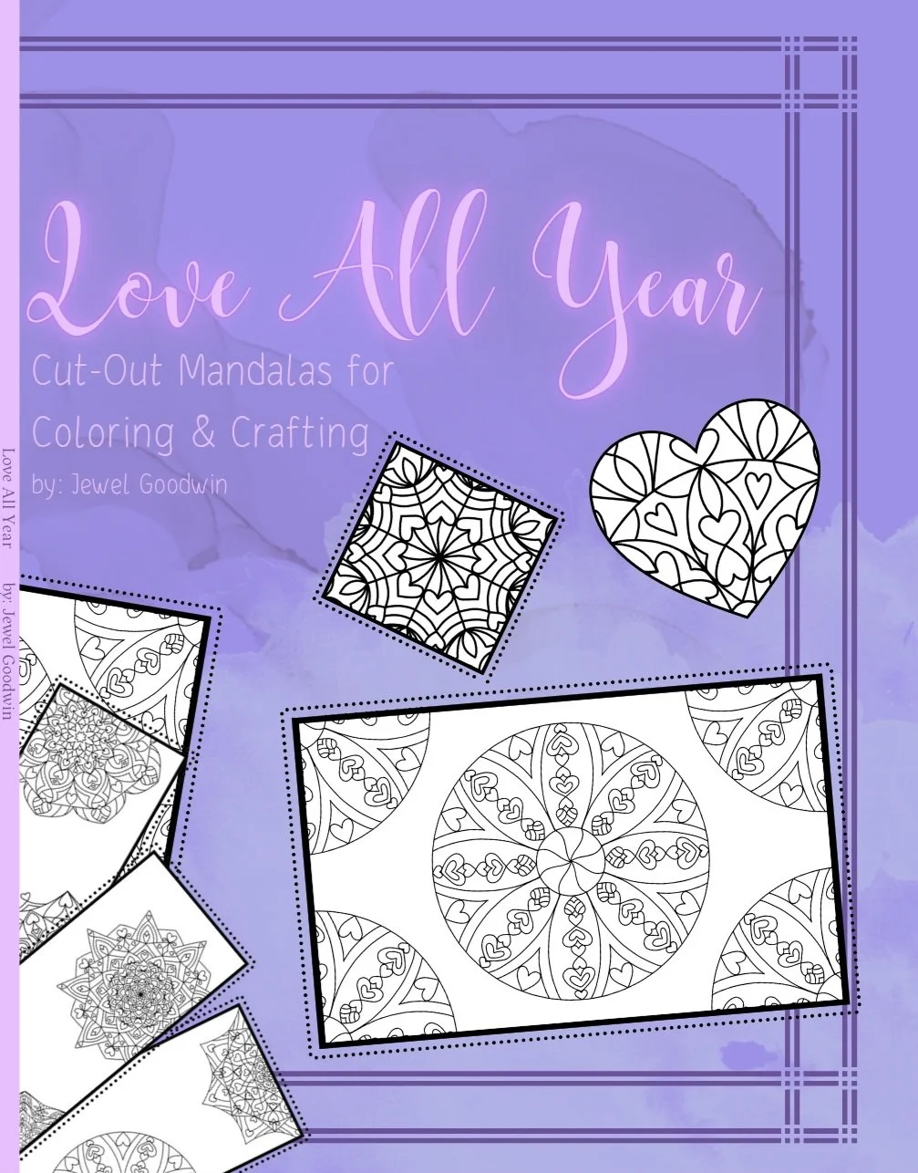 Love All Year Cut-out Mandalas for Coloring and Crafting