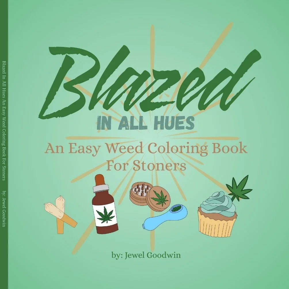 Blazed In All Hues: An Easy Weed Coloring Book For Stoners