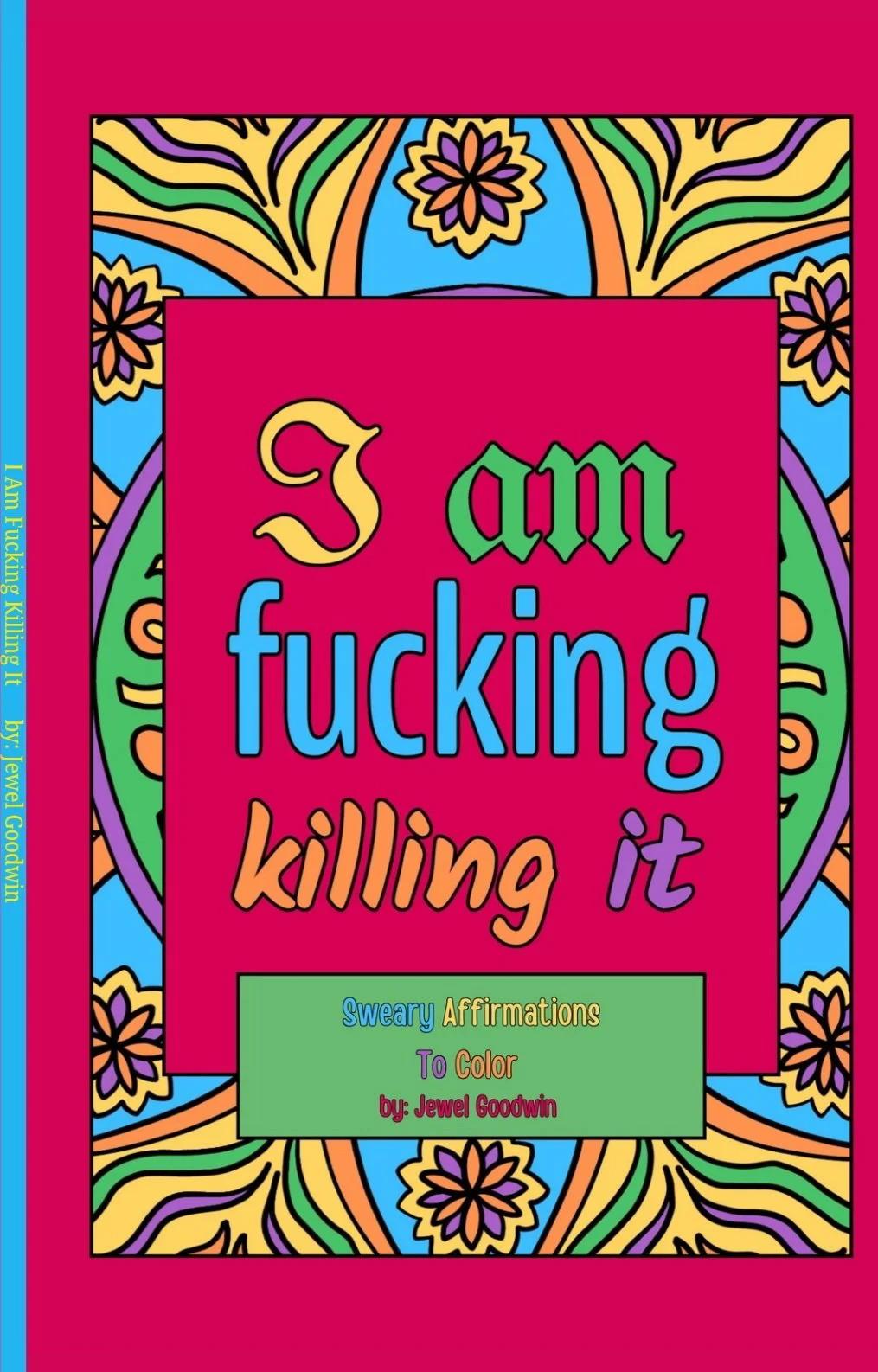 I Am Fucking Killing It