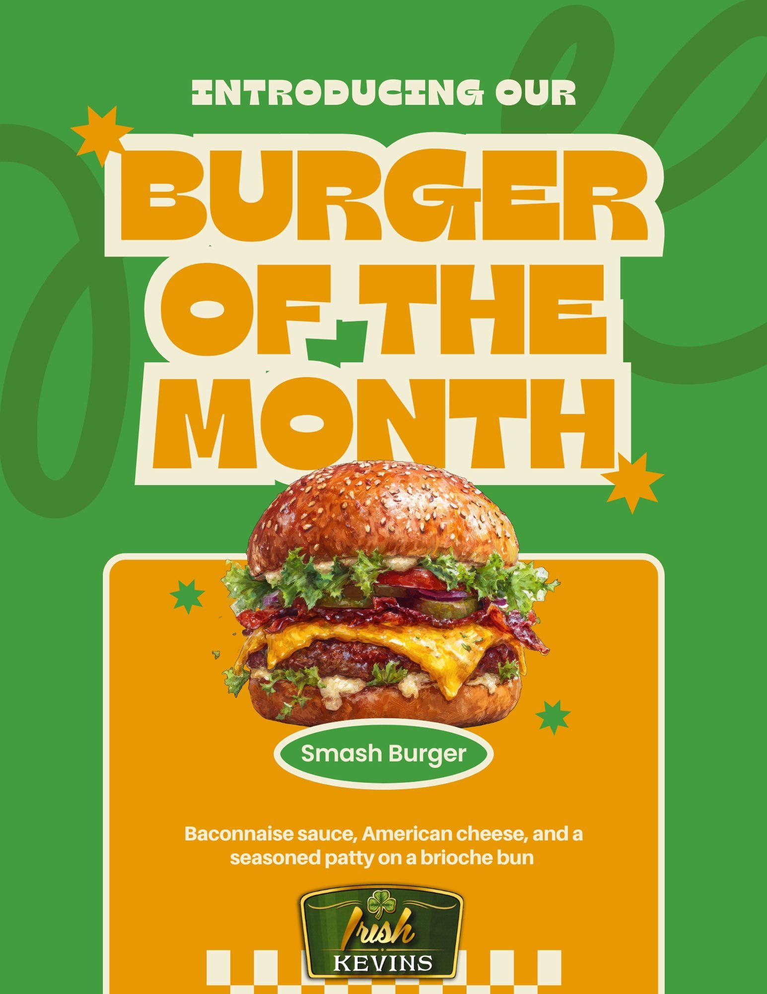 A promotional poster for Burger of the Month featuring a large image of a burger with bacon, cheese, lettuce, and a brioche bun, and the text promoting a bacon cheeseburger with seasoned patty.