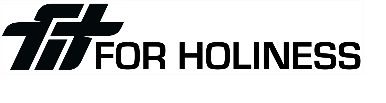 Fit for Holiness