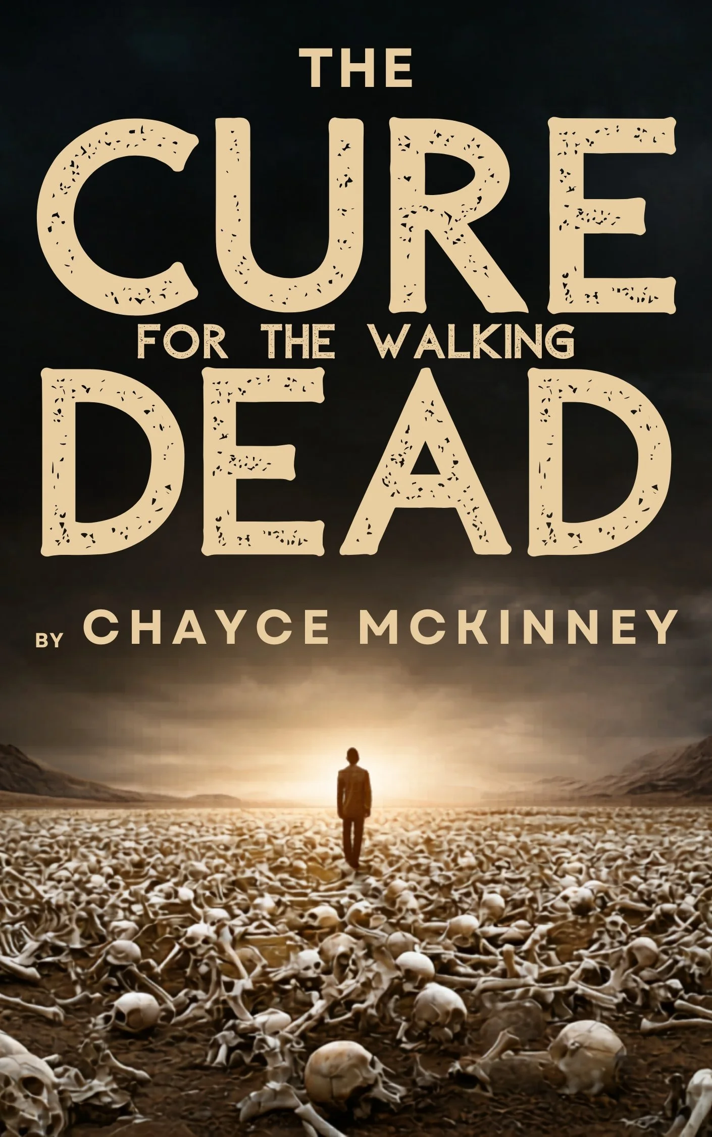 The cover of a book titled 'The Cure for the Walking Dead' by Chayce McKinney. The background depicts a person walking among many human skulls on a barren landscape during sunset or sunrise.