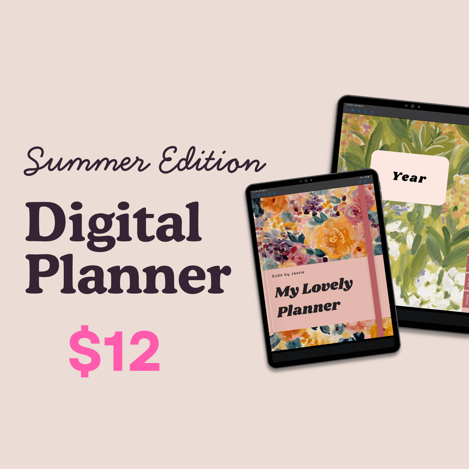 A promotional image for a summer edition digital planner, priced at $12. The background is light beige with black and pink text. Two digital devices display floral-themed planner pages, one titled 'My Lovely Planner' and the other showing a floral pattern with a label 'Year'.
