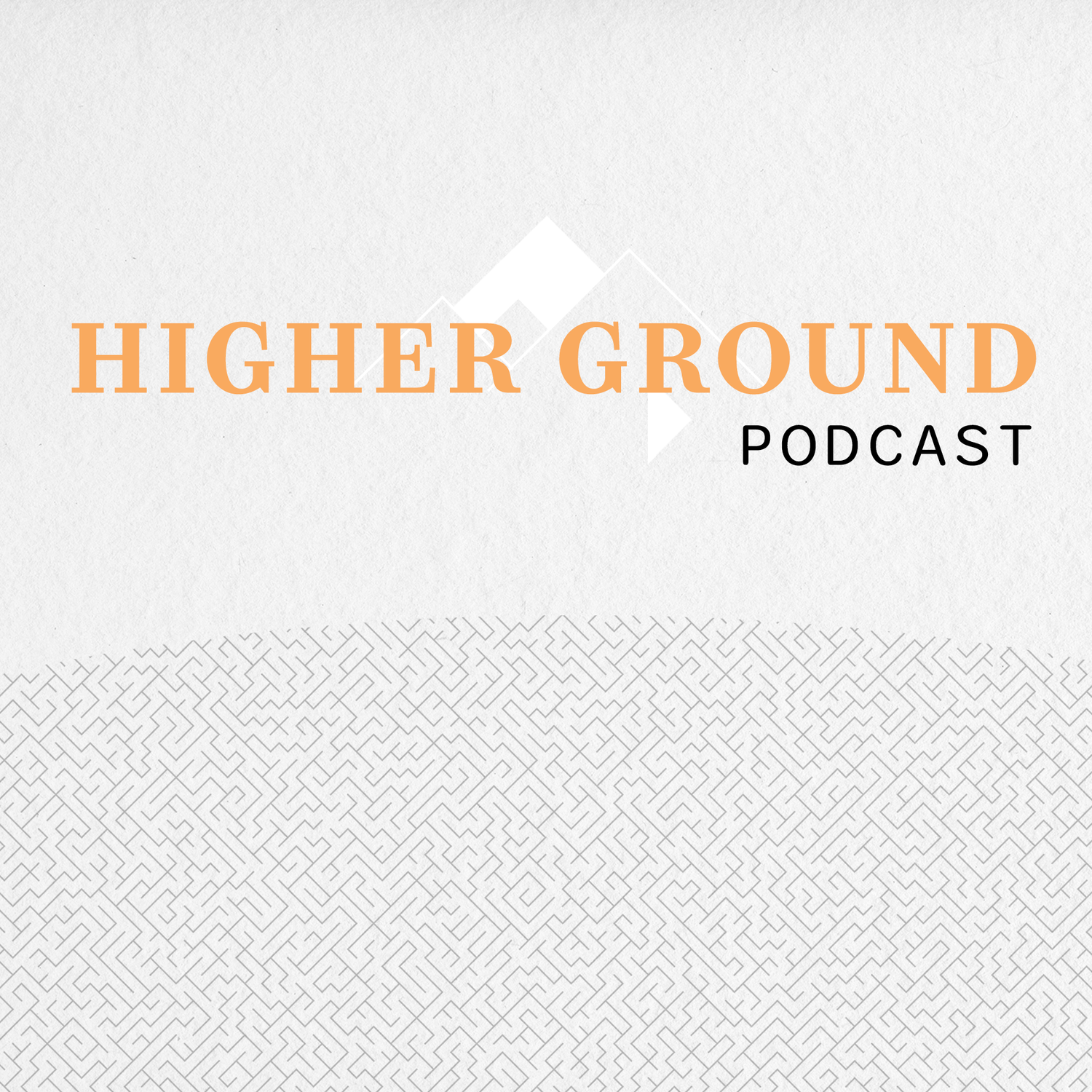 Higher Ground Podcast
