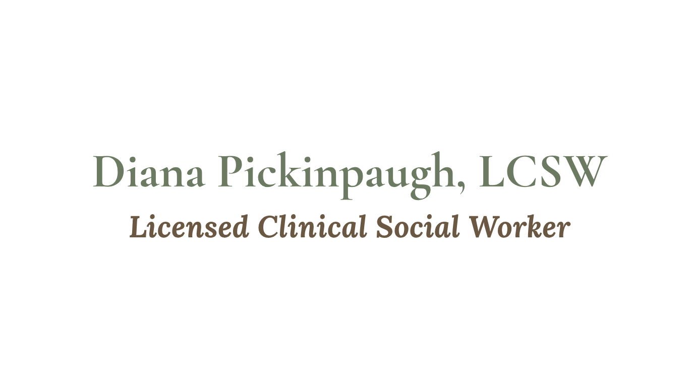 Text displaying the name Diana Pickinpaugh, LCSW, Licensed Clinical Social Worker.