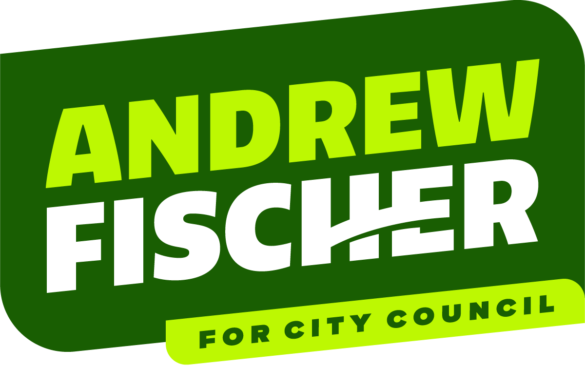 Andrew Fischer for City Council 