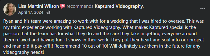 Positive review praising Kaptured Videography and team for their work at a wedding, emphasizing their passion, care, and fun during the event.