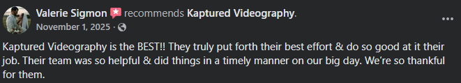 Positive recommendation for Kaptured Videography praising their video production services.