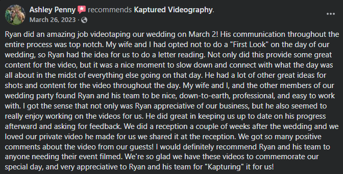 Positive review recommending 'Kaptured Videography' for a wedding video, describing Ryan's filming and editing skills, and sharing the couple's positive experience.
