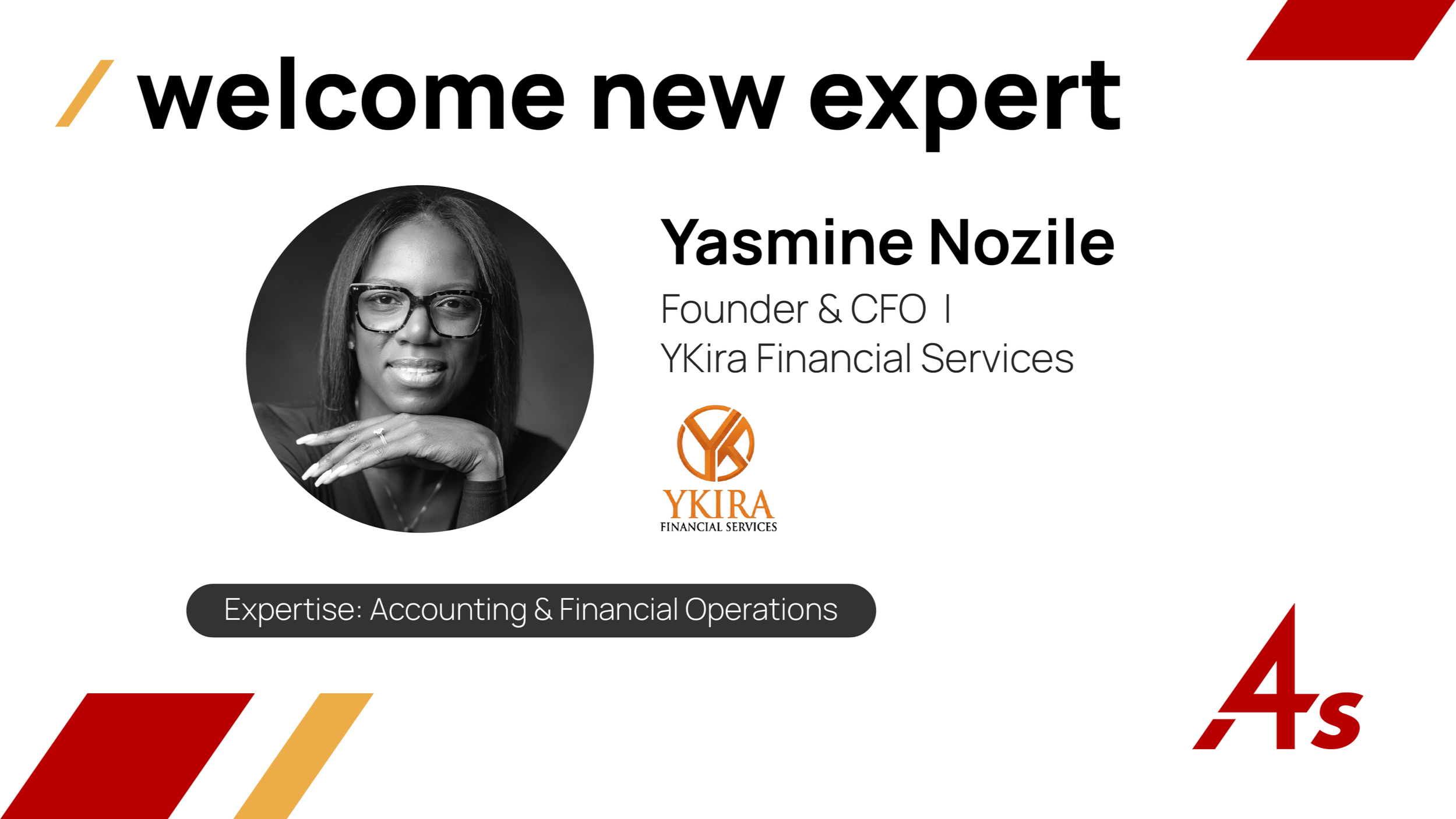 Recognition of Yasmin Nozile, founder and CFO of YKira Financial Services, with a professional black-and-white portrait, company logo, and welcome message for new experts.