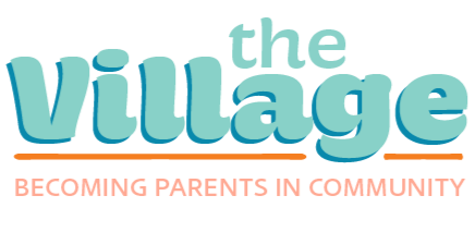 The Village: Becoming Parents in Community
