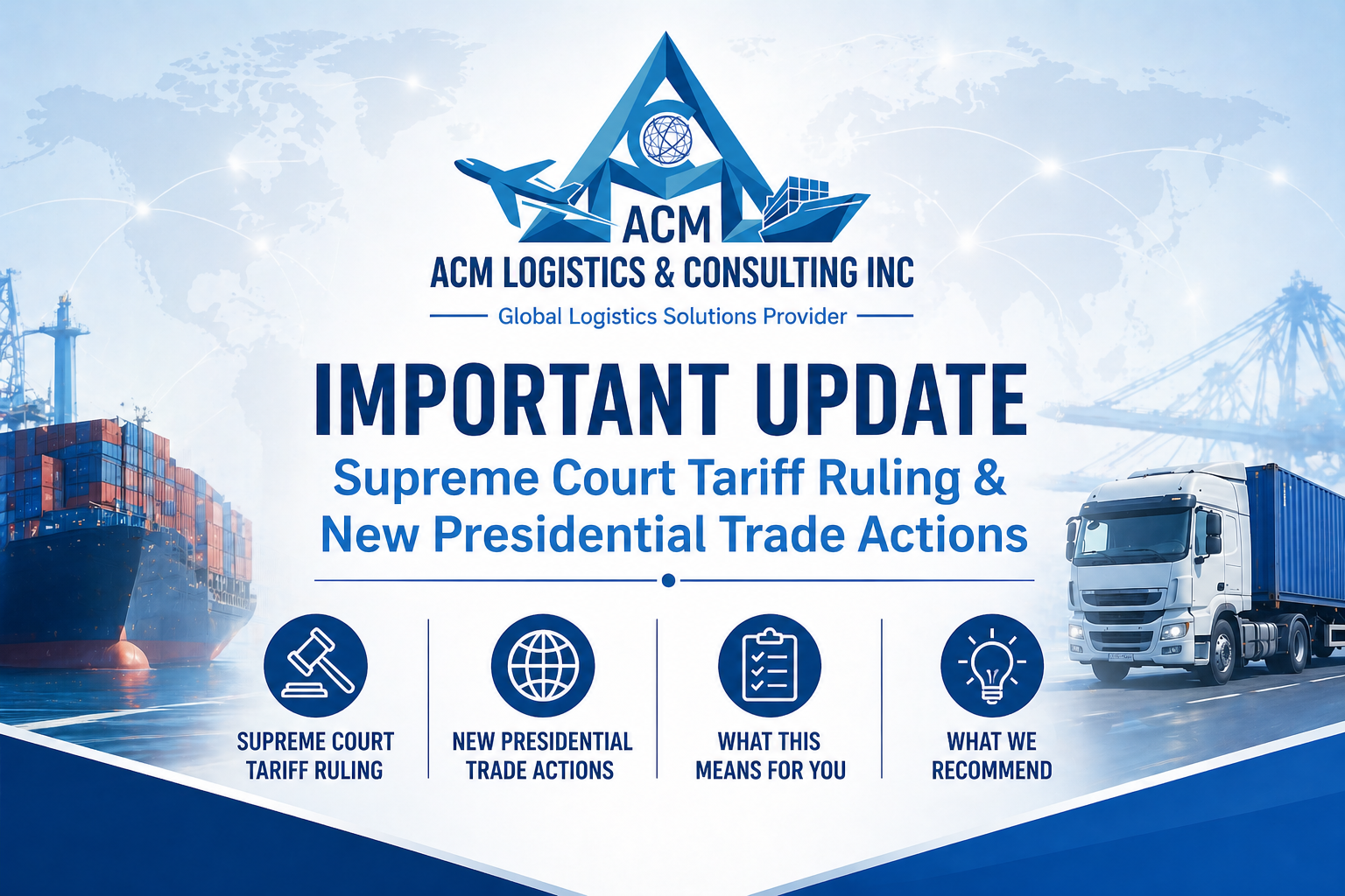 Important Update from ACM Logistics: Supreme Court Tariff Ruling &amp; New Presidential Trade Actions