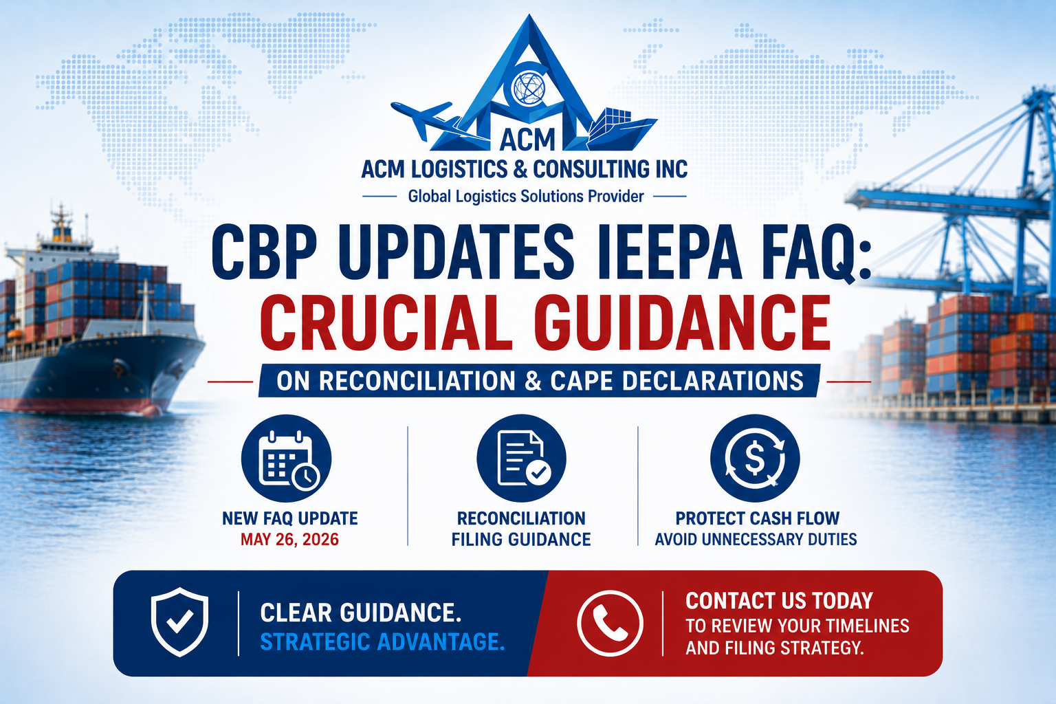 CBP Updates IEEPA FAQ: Crucial Guidance on Reconciliation and CAPE Declarations