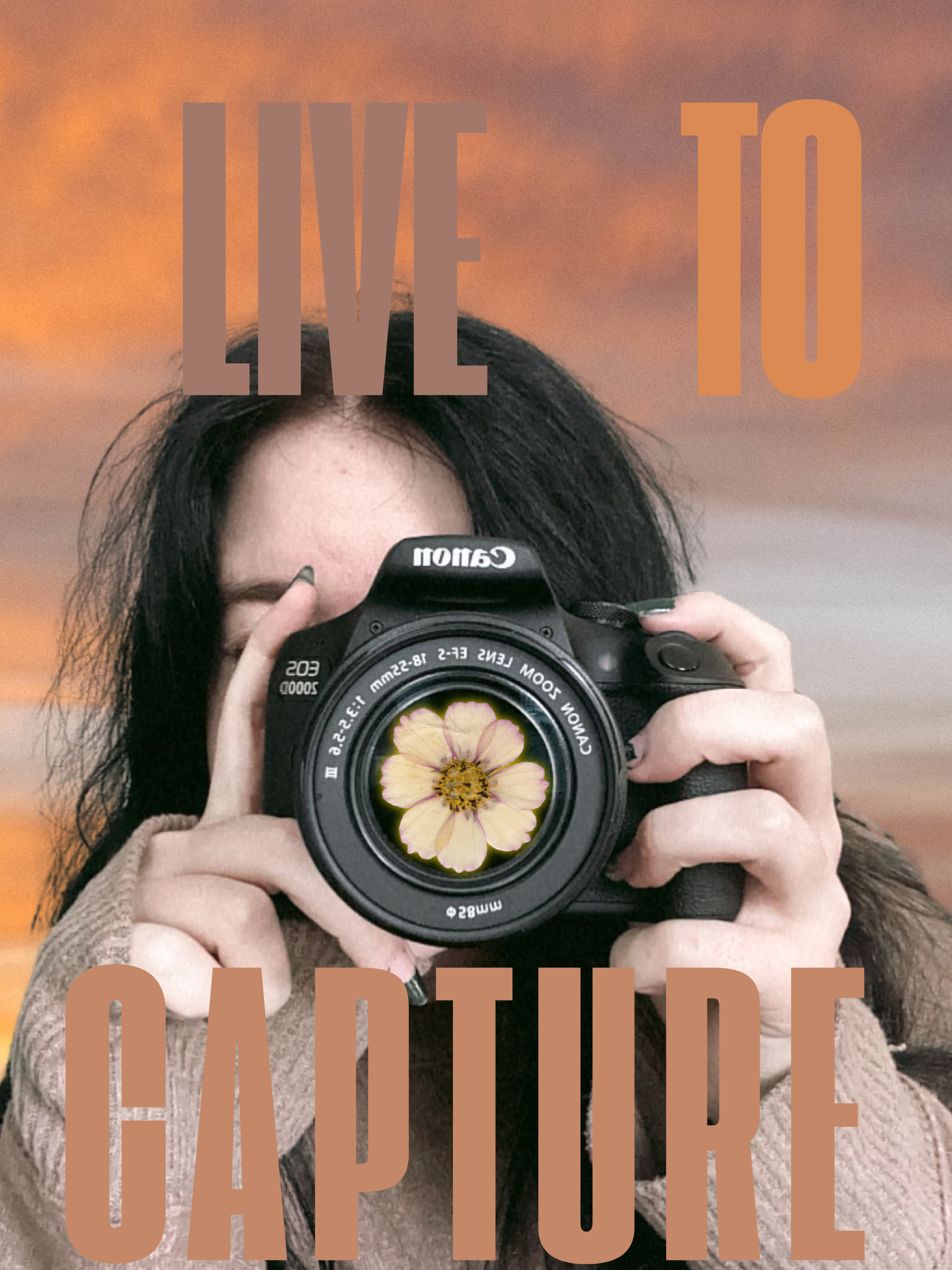 A person holding a Canon camera with a flower reflected in the lens, with text overlaid saying 'LIVE TO CAPTURE' and 'AGE' in large letters.
