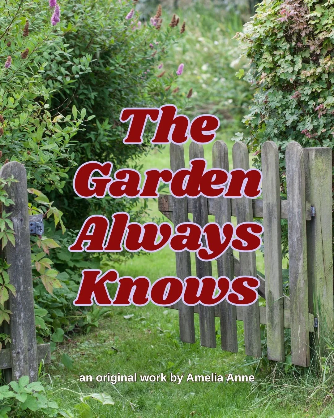 The Garden Always Knows