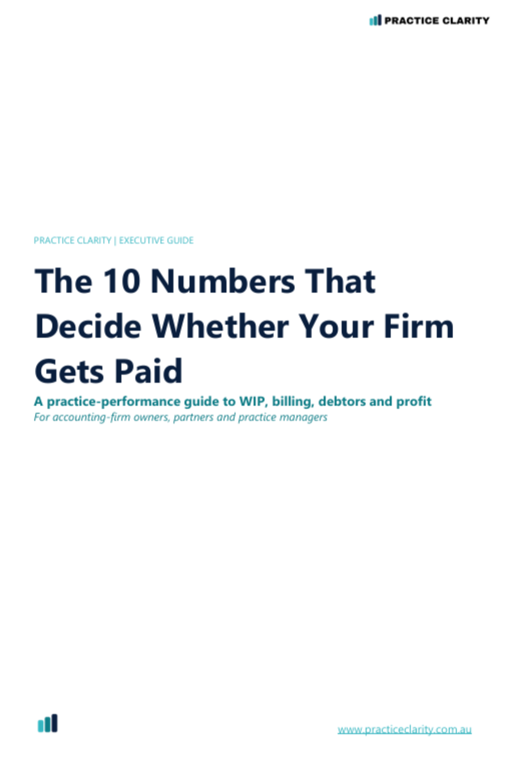 Cover of The 10 Numbers That Decide Whether Your Firm Gets Paid, a Practice Clarity guide for accounting-firm leaders.
