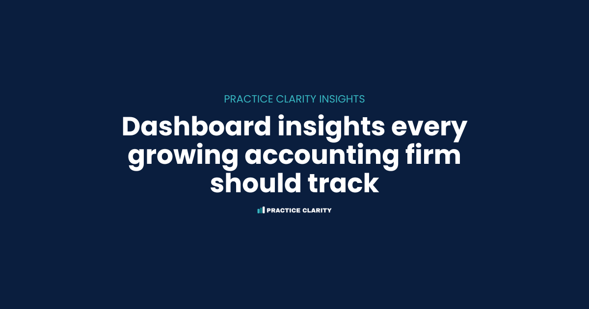 Dashboard insights every growing accounting firm should track