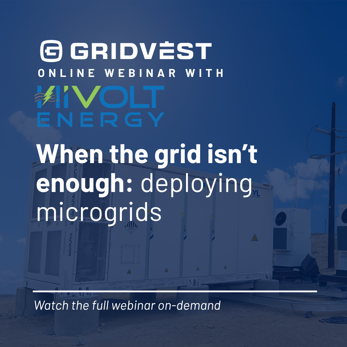 Webinar | When the Grid Isn’t Enough with HiVolt Energy