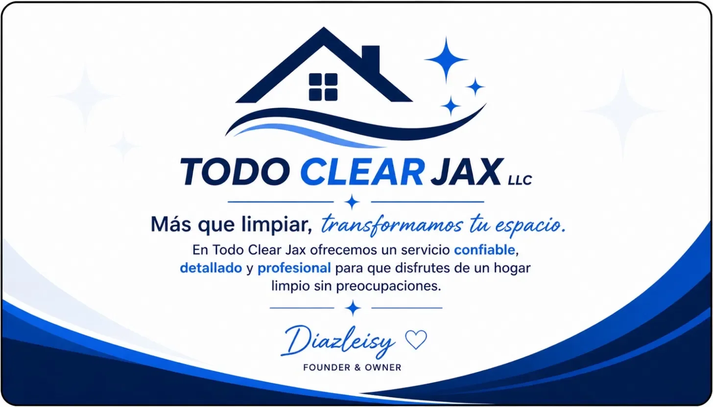 Logotipo y descricpión de la empresa Todo Clear Jax LLC en tonos azules y blancos, con un dibujo de una casa y estrellas, y el lema "Más que limpiar, transformamos tu espacio" en español.