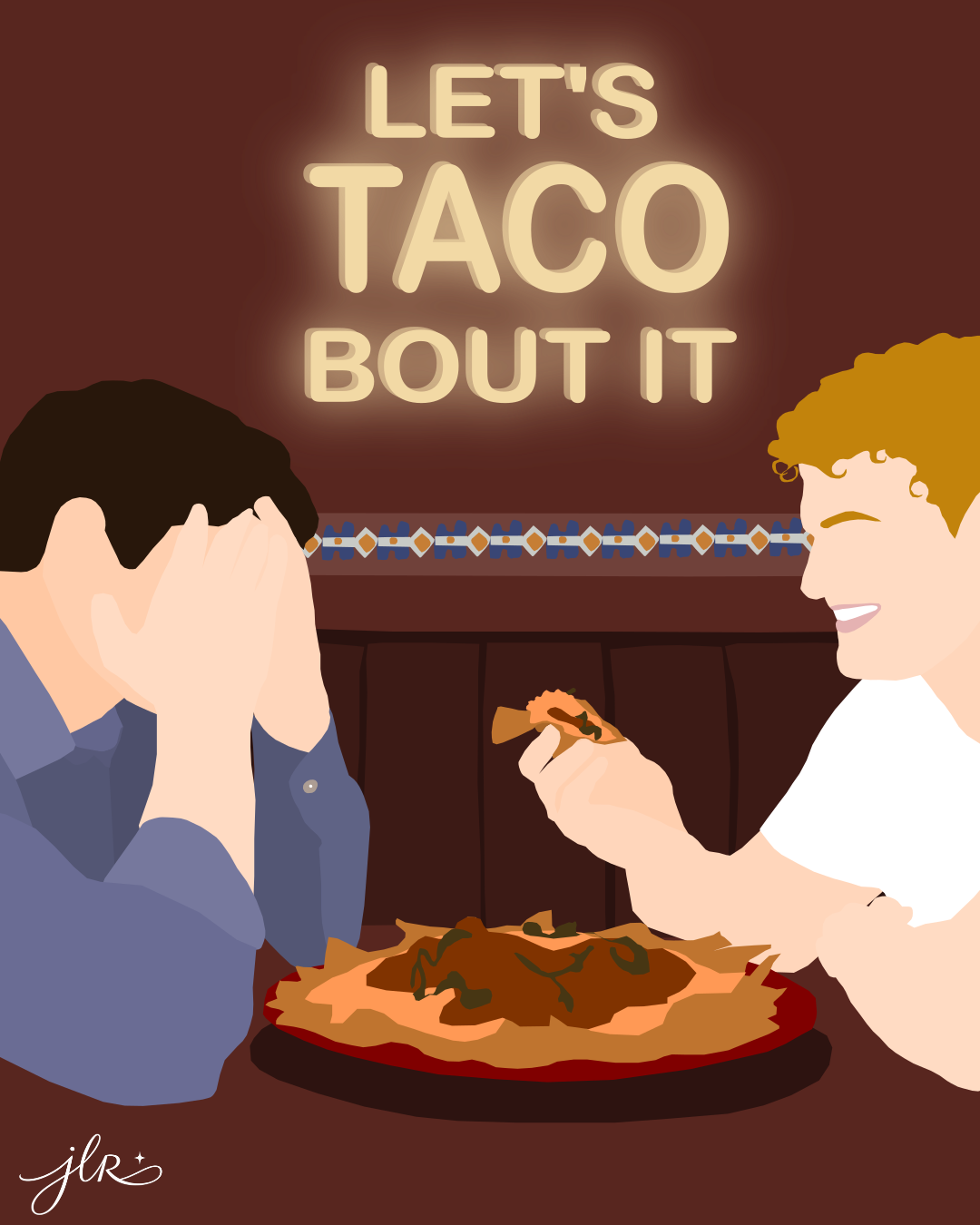 Faceless illustration of two men eating nachos at a restaurant, a dark-haired man covering his face in embarrassment while a light-haired man laughs and holds a chip, with a glowing “Let’s Taco Bout It” sign behind them.