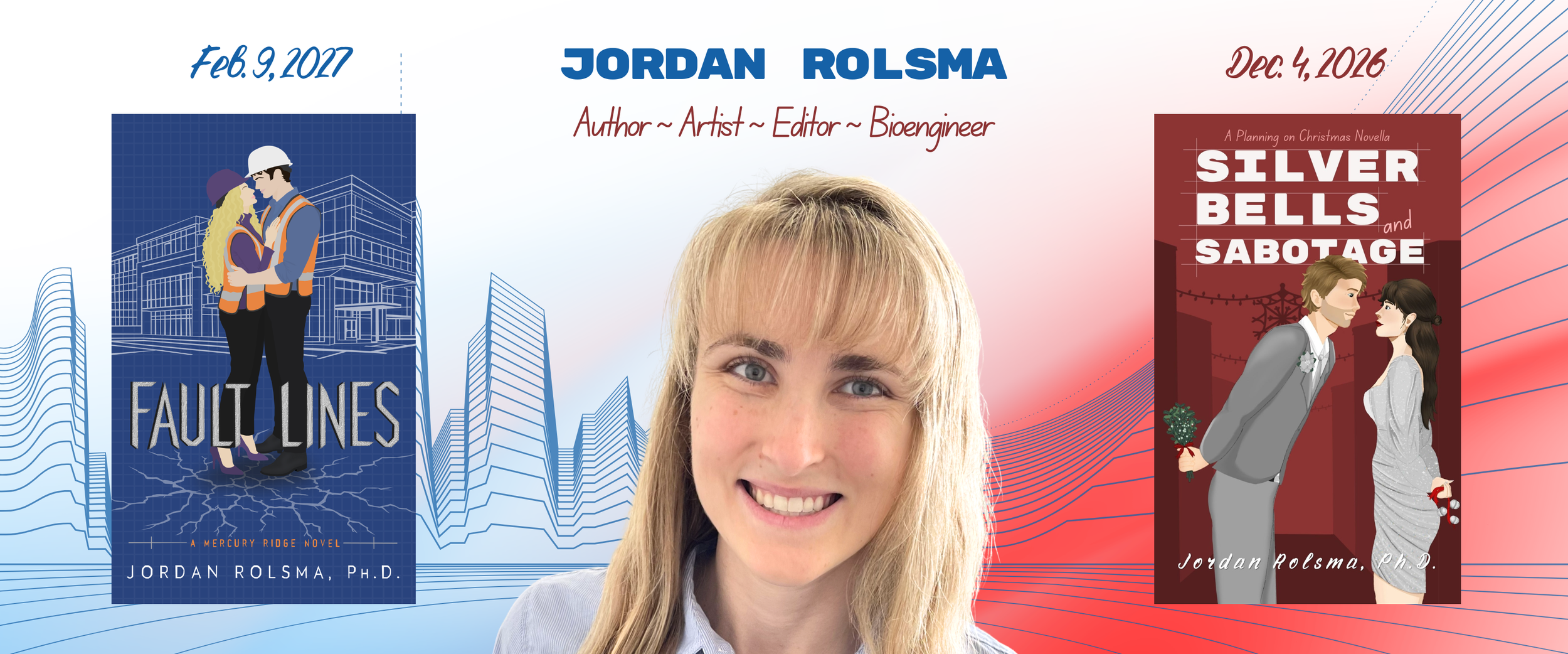 Jordan Rolsma, author, artist, editor and bioengineer, pictured between covers of Fault Lines (release date Feb. 9, 2027) and Silver Bells and Sabotage (release date Dec. 4 2026).