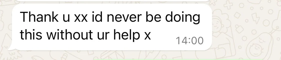 Screenshot of a text message saying, 'Thank u xx id never be doing this without ur help x' with a timestamp of 14:00.