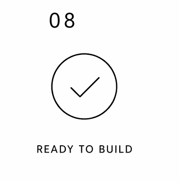 Screen displaying '08' at the top, a checkmark inside a circle in the center, and 'READY TO BUILD' at the bottom.