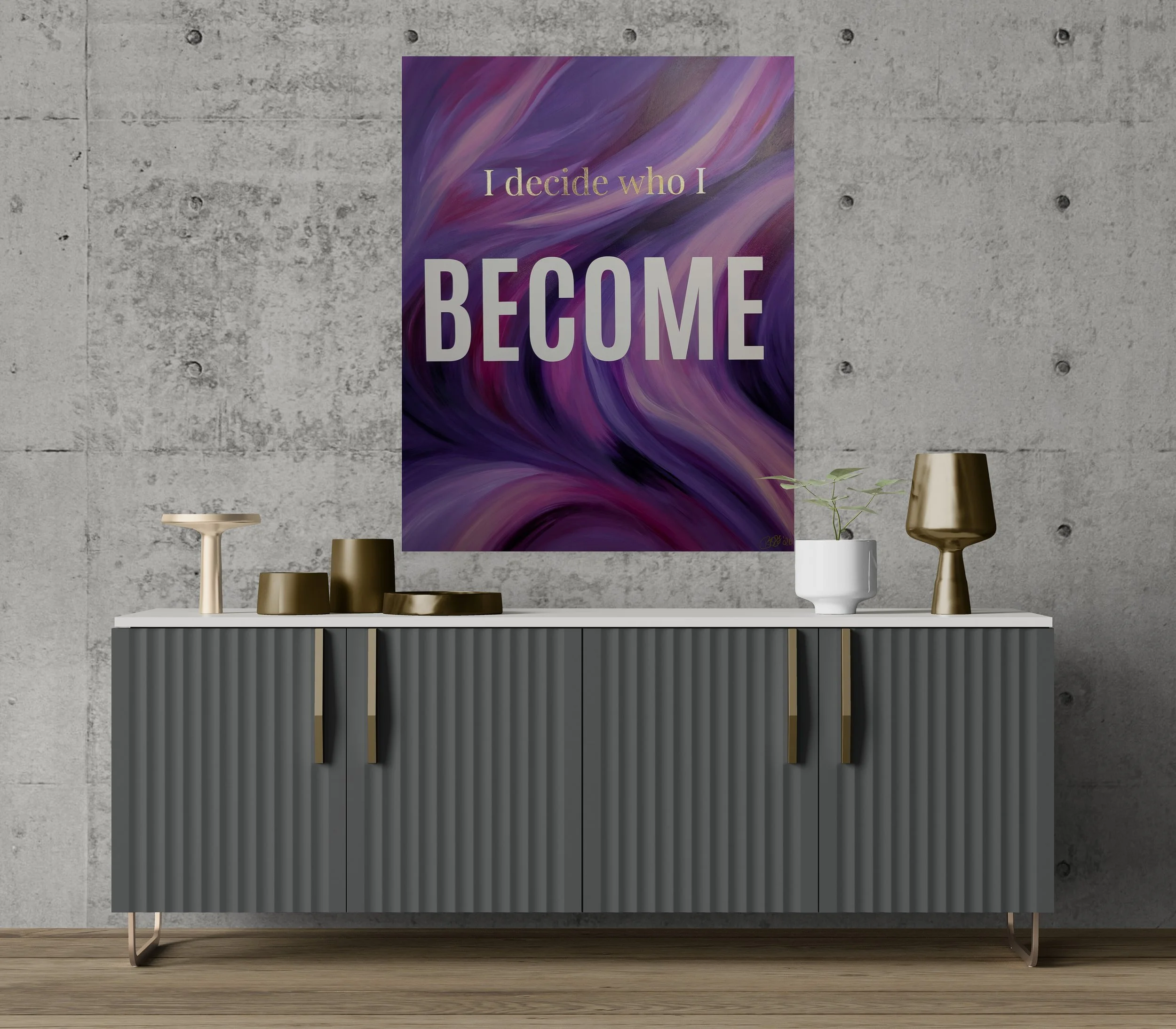 I decide who i Become Svenja bross Art Wohnzimmer.jpg