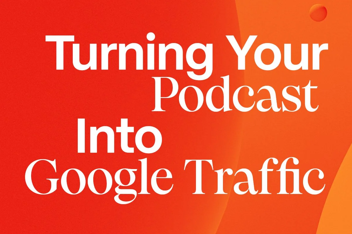 The Secret SEO Engine Hiding in Your Business Podcast