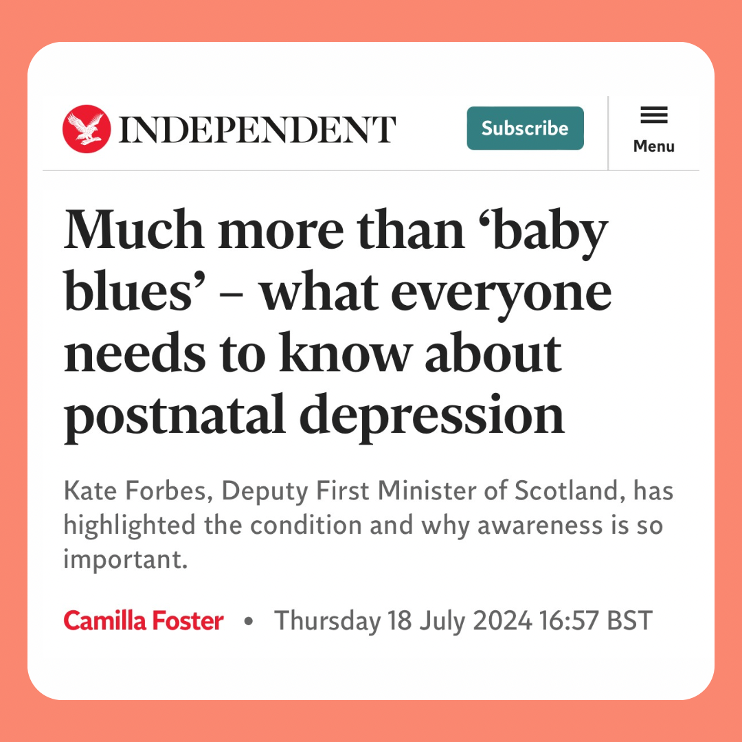 Screenshot of a news article from The Independent with the headline 'Much more than 'baby blues' - what everyone needs to know about postnatal depression.' The article is authored by Camilla Foster and dated Thursday, 18 July 2024.